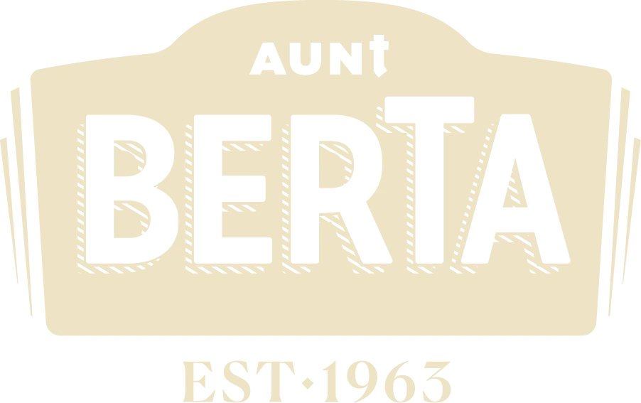 Aunt Berta, established 1963
